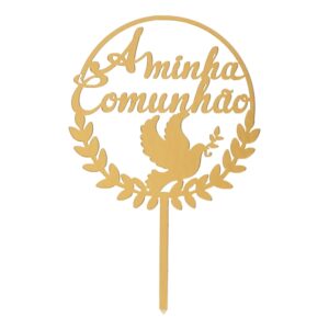 Topper Acrílico Ouro "A minha comunhão"